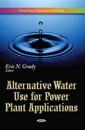 Alternative Water Use for Power Plant Applications