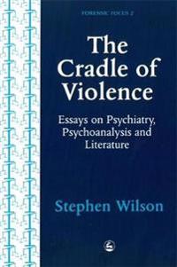 The Cradle of Violence