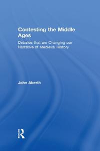 Contesting the Middle Ages