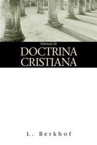 Manual de Doctrina Cristiana = Manual of Christian Doctrine