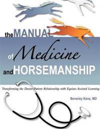 The Manual of Medicine and Horsemanship