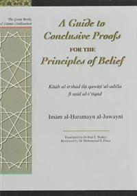 Guide to the Conclusive Proofs for the Priciples of Belief