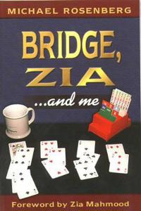Bridge, Zia ...and Me