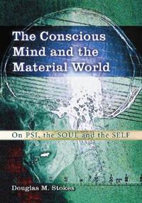 The Conscious Mind and the Material World