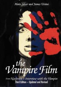 The Vampire Film: From Nosferatu to Interview with the Vampire