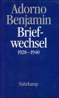 Briefwechsel 1928 - 1940. Adorno / Benjamin