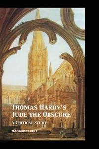 Thomas Hardy's Jude the Obscure: A Critical Study