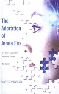 The Adoration of Jenna Fox