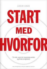 Start med HVORFOR   Simon Sinek   Språk: Dansk