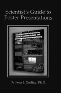 Scientists Guide to Poster Presentations