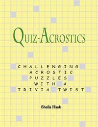 Quiz-Acrostics: Challenging Acrostic Puzzles with a Trivia Twist