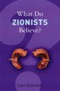 What Do Zionists Believe?