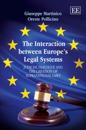 The Interaction between Europe’s Legal Systems