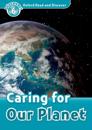 Oxford Read and Discover: Level 6: Caring For Our Planet