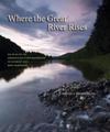 Where the Great River Rises