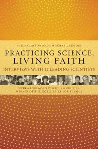Practicing Science, Living Faith