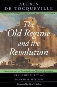 The Old Regime and the Revolution