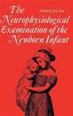 The Neurophysiological Examination of the Newborn Infant