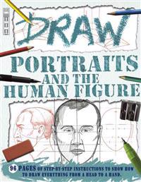 Draw Portraits and the Human Figure