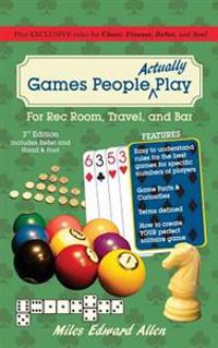 Games People Actually Play: Third Edition - Revised & Expanded