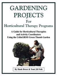 Gardening Projects for Horticultural Therapy Programs