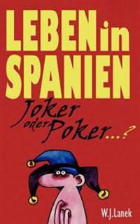 Leben in Spanien - Joker Oder Poker