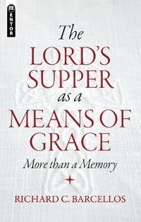 The Lord's Supper as a Means of Grace