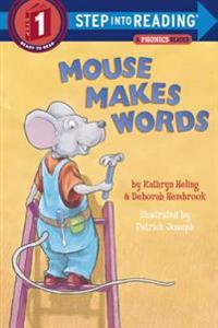 Mouse Makes Words: Phonics