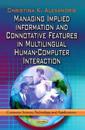 Managing Implied InformationConnotative Features in Multilingual Human-Computer Interaction