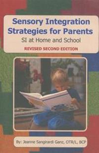 Sensory Integration Strategies for Parents: SI at Home and School