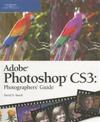 Adobe Photoshop CS3 Photographers Guide