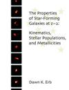 The Properties of Star-Forming Galaxies at z 2