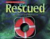 Critical Reading Series: Rescued