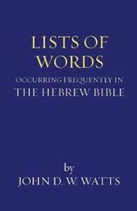Lists of Words Occurring Frequently in the Hebrew Bible