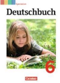 Deutschbuch 6. Schuljahr. Schülerbuch. Gymnasium Allgemeine Ausgabe