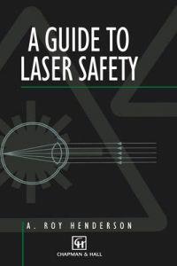 Guide to Laser Safety