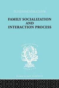 Family Socialization and Interaction Process
