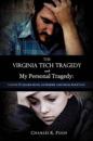 The Virginia Tech Tragedy and My Personal Tragedy