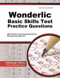 Wonderlic Basic Skills Test Practice Questions: WBST Practice Tests & Exam Review for the Wonderlic Basic Skills Test