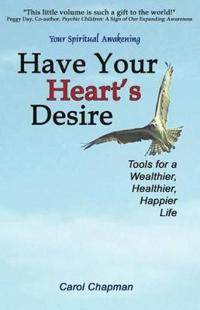 Have Your Heart's Desire