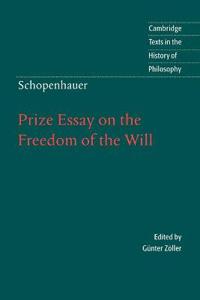 Prize Essay on the Freedom of the Will