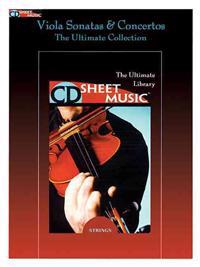 Viola Sonatas and Concertos: The Ultimate Collection