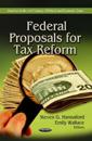 Federal Proposals for Tax Reform