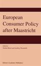 European Consumer Policy after Maastricht