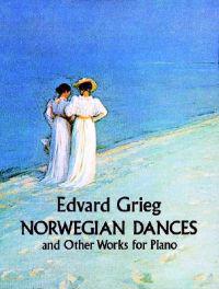 Norwegian Dances and Other Works for Piano