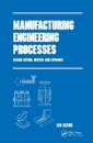 Manufacturing Engineering Processes, Second Edition,