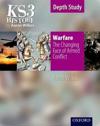 KS3 History by Aaron Wilkes: Warfare: The Changing Face of Armed Conflict student book