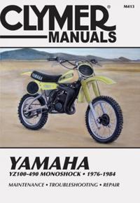Yamaha Yz100-490 Monoshock, 1976-1984 Service, Repair, Performance