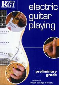 Electric Guitar Playing, Preliminary Grade