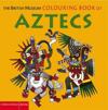 The British Museum Colouring Book of Aztecs
